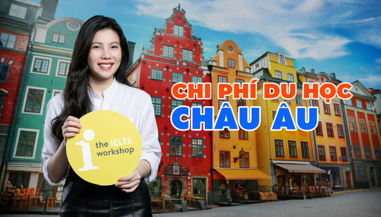 Chi phí du học Châu Âu
