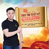 IELTS 101 ep 28: truy tìm tuyệt kỹ 9.0 IELTS Listening cùng cao thủ Đặng Trần Tùng