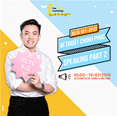 TPHCM- Workshop Bí thuật chinh phục IELTS Speaking Part 2