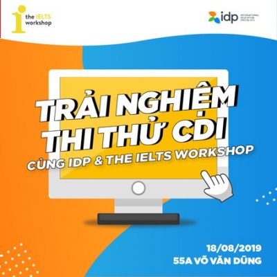 Cơ hội thi thử IELTS trên máy tính miễn phí cùng tổ chức giáo dục IDP