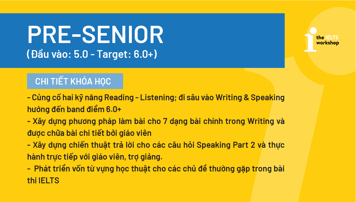 khóa luyện thi IELTS 6.0 Pre-Senior