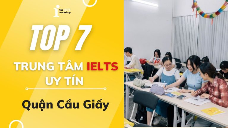 Trung tâm IELTS uy tín quận Cầu Giấy