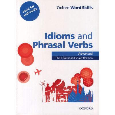 oxford word skills idioms and phrasal verbs advanced