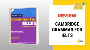 Tải Cambridge Grammar For IELTS – Sách luyện ngữ pháp hàng đầu