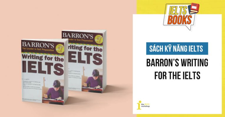 Barron’s Writing For The IELTS – Luyện Viết IELTS Học Thuật Hiệu Quả