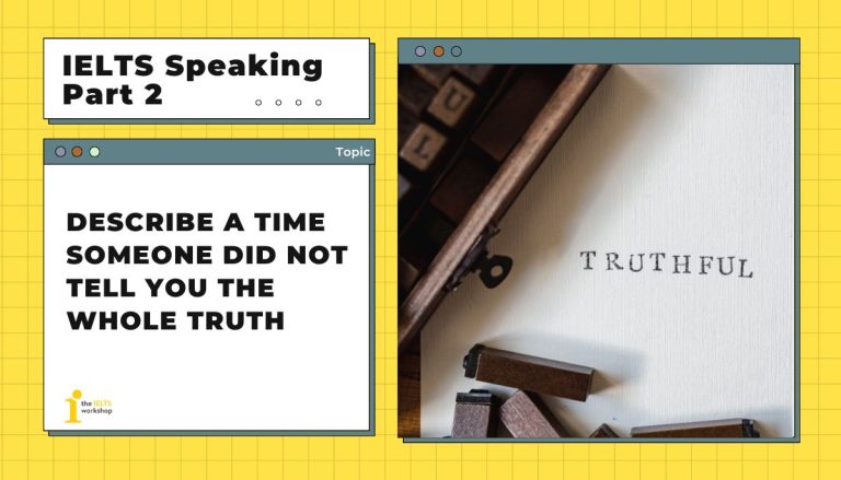 Describe a time someone did not tell you the whole truth