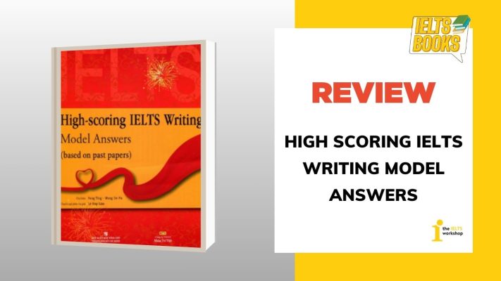 [Review] High scoring IELTS Writing Model Answers + Download PDF