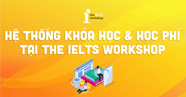 khóa học học phí the ielts workshop