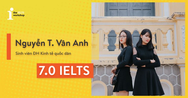 Vân Anh 7.0 IELTS: Cả khóa học ở TIW là kỷ niệm đáng nhớ với mình