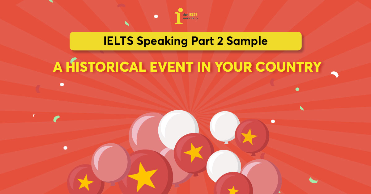 a historical event ielts speaking