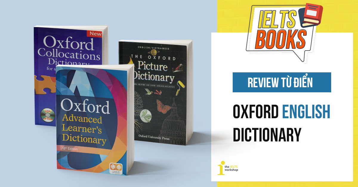 Review Trọn Bộ Từ Điển Oxford: Collocations, Oxford Picture & Oxford  Advanced Dictionary