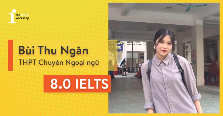 Thu Ngân – Học viên thứ 5 lớp SR23 chinh phục điểm 8.0 IELTS