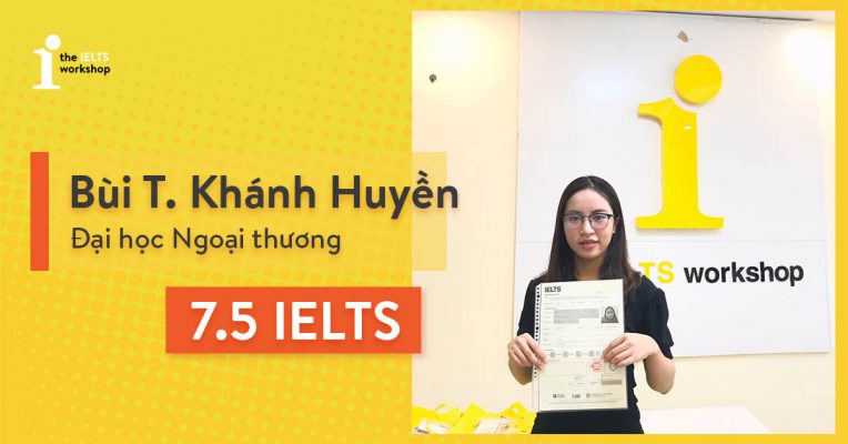 Cô bạn sinh viên FTU xuất sắc chinh phục 7.5 IELTS overall