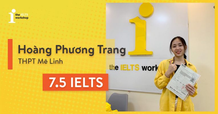 Phương Trang 7.5 IELTS: Học IELTS tại TIW là một trải nghiệm rất hữu ích