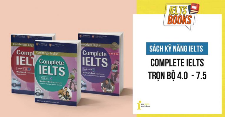 [Review] Tổng hợp chi tiết trọn bộ tài liệu Complete IELTS 4.0 – 7.5
