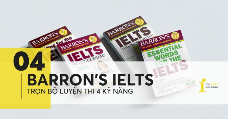 [Review] Trọn bộ sách Barron’s IELTS – So với Cambridge, Collins thì có bằng?