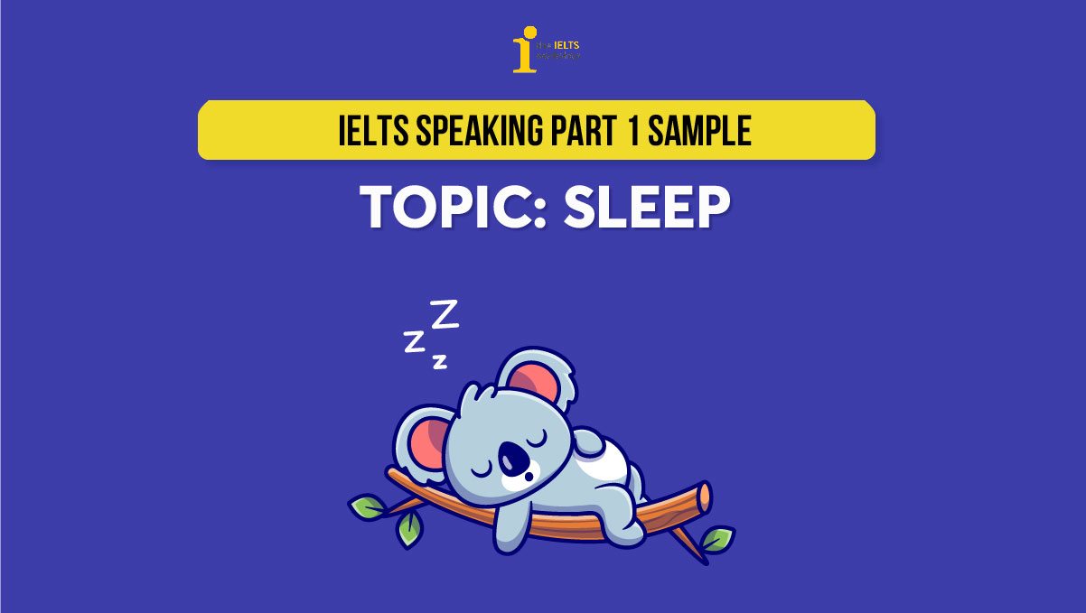 ielts speaking part 1 sleep