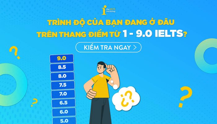 Hướng dẫn tự xây dựng lộ trình ôn thi IELTS cho người mới bắt đầu (0 – 7.5 IELTS)