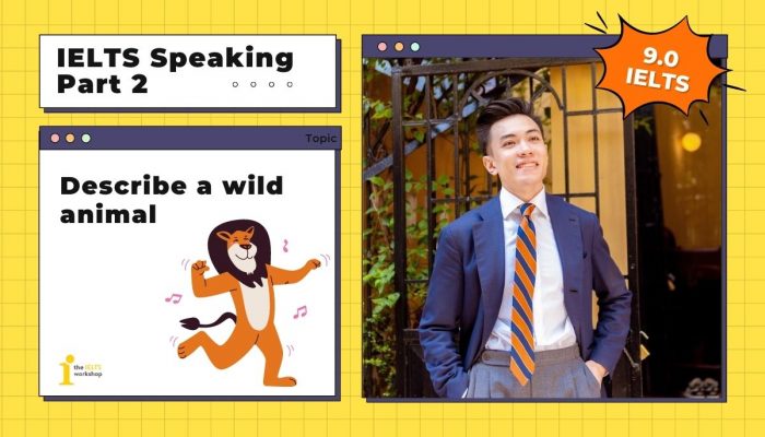 Describe a wild animal | IELTS Speaking Part 2
