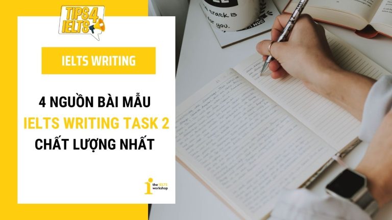 Tổng hợp các nguồn bài mẫu IELTS Writing Task 2 điểm cao chất lượng nhất