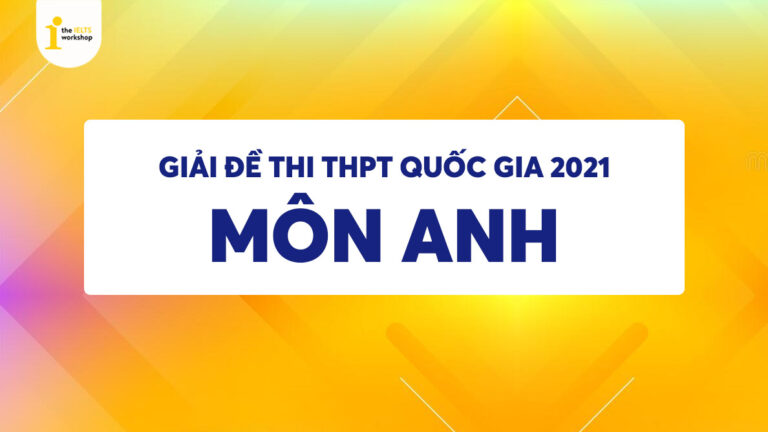 đề thi thpt quốc gia 2021 môn anh