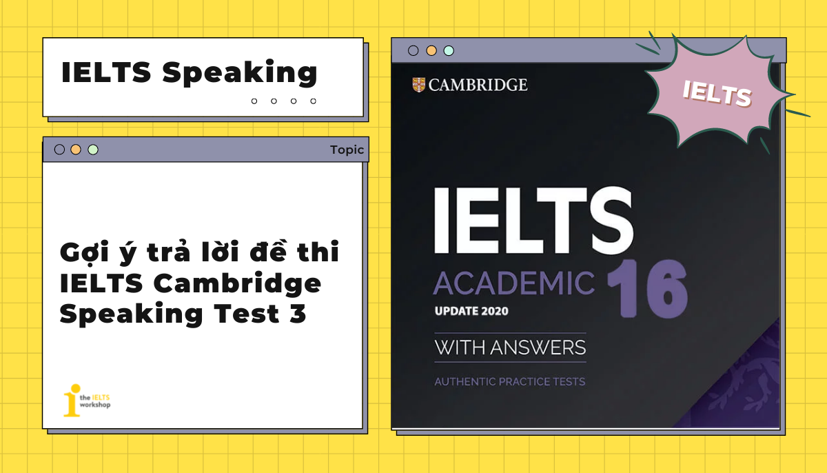 ielts cambridge 16 speaking test 3