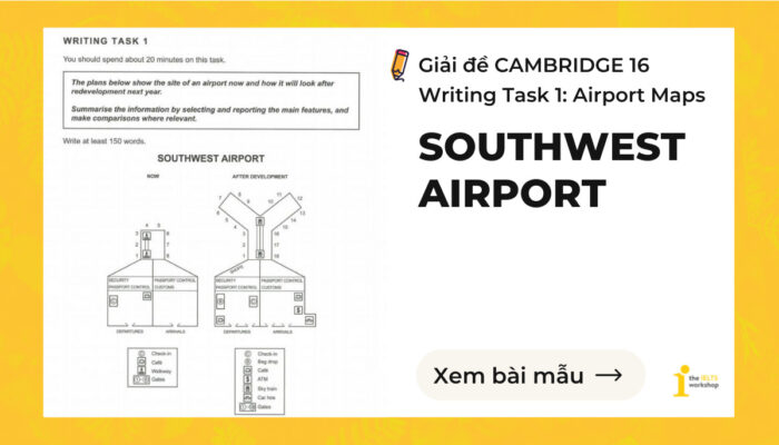 Topic: Southwest Airport | IELTS Writing Task 1 (Cambridge 16)