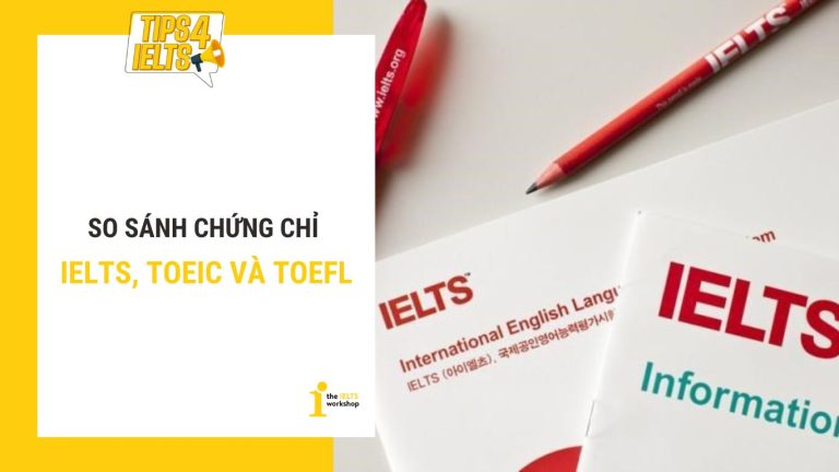 so sánh ielts và TOEFL