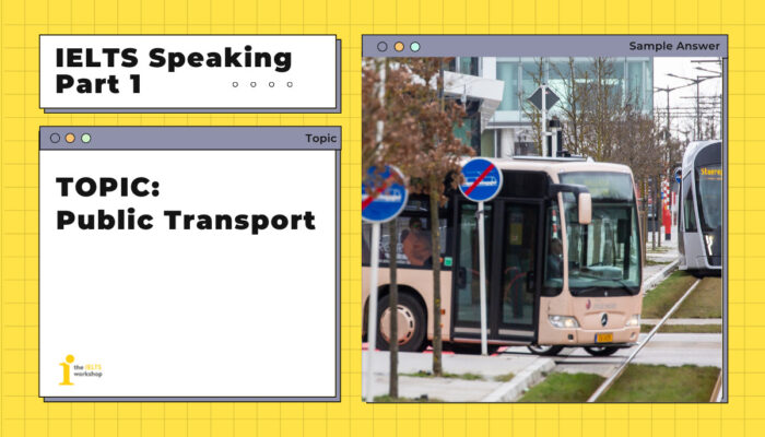 Topic: Public transport | IELTS Speaking Part 1