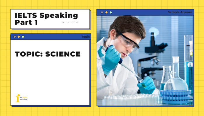Topic: Science | IELTS Speaking Part 1
