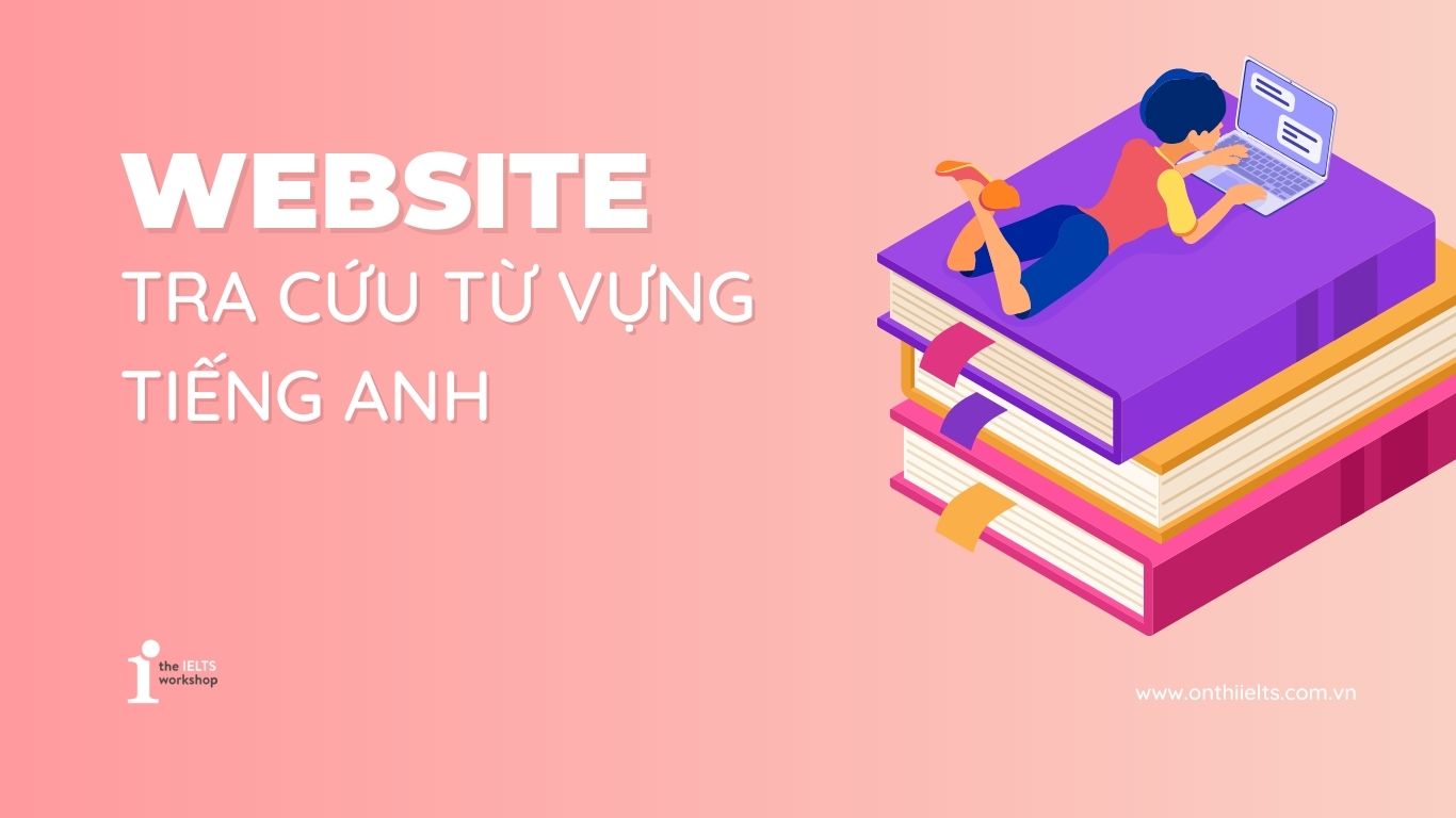 Từ điển Anh-Việt web tra từ loại tiếng anh miễn phí và chuyên nghiệp