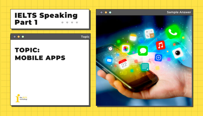 Topic: Mobile Apps | IELTS Speaking Part 1