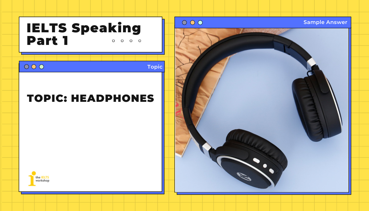 ielts-speaking-part-1-headphones