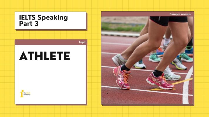 Topic: Athlete | IELTS Speaking Part 3 Sample
