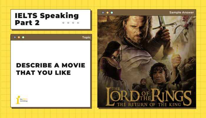 Describe a movie that you like | IELTS Speaking Part 2