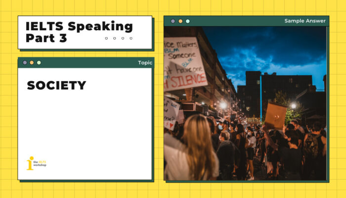 Topic: Society | IELTS Speaking Part 3 Sample