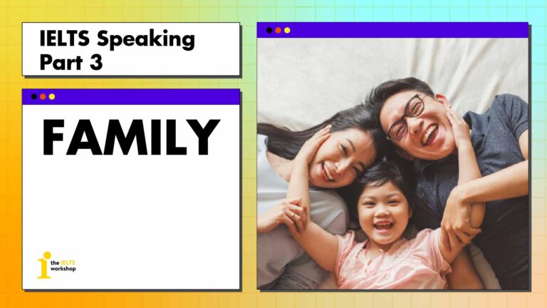 ielts speaking part 3 family