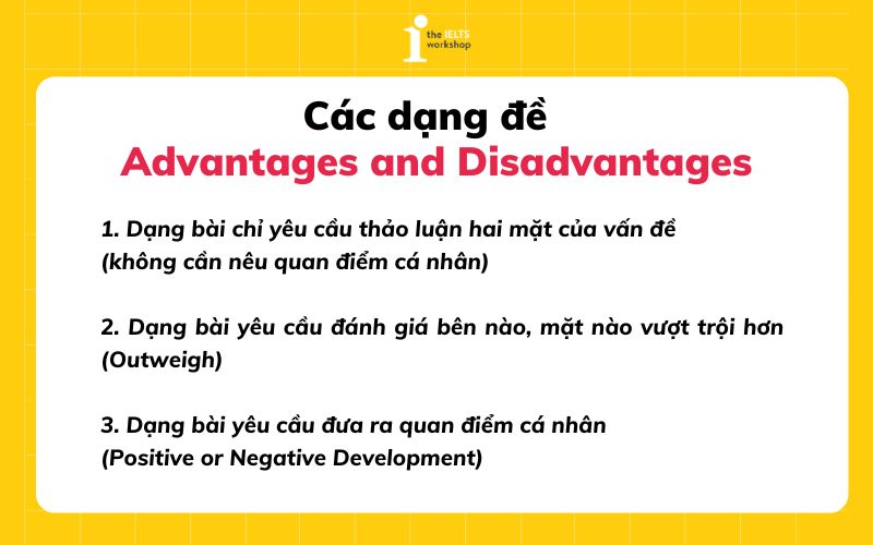 dạng đề Advantages and Disadvantages essay