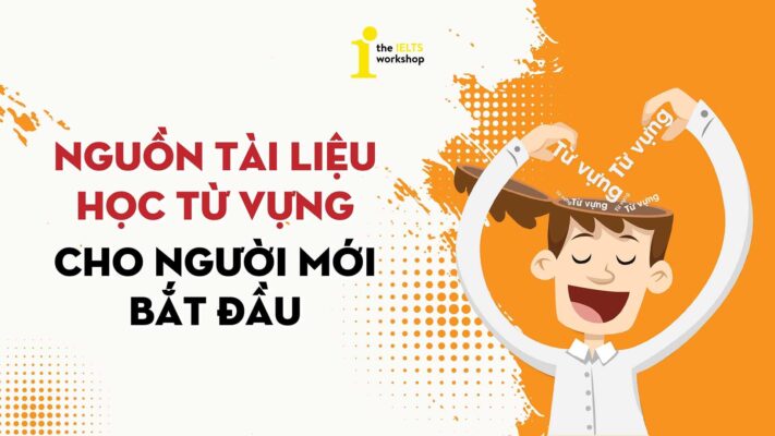 Nguồn tài liệu học từ vựng cho người mới bắt đầu