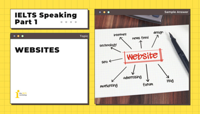 Topic: WEBSITES | IELTS Speaking Part 1 Sample