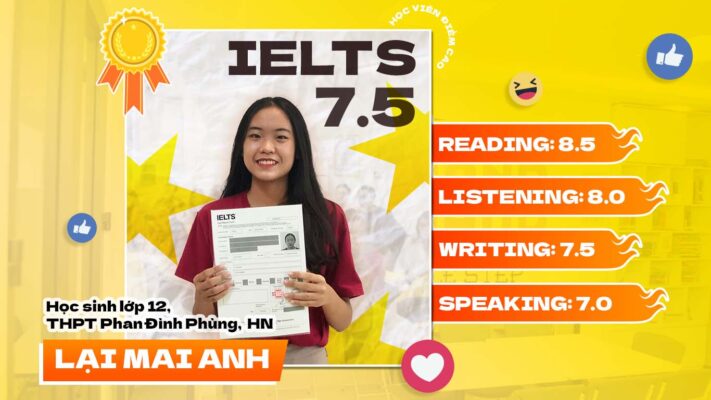 Lại Mai Anh – Cán đích 7.5 IELTS chỉ sau khóa học Junior