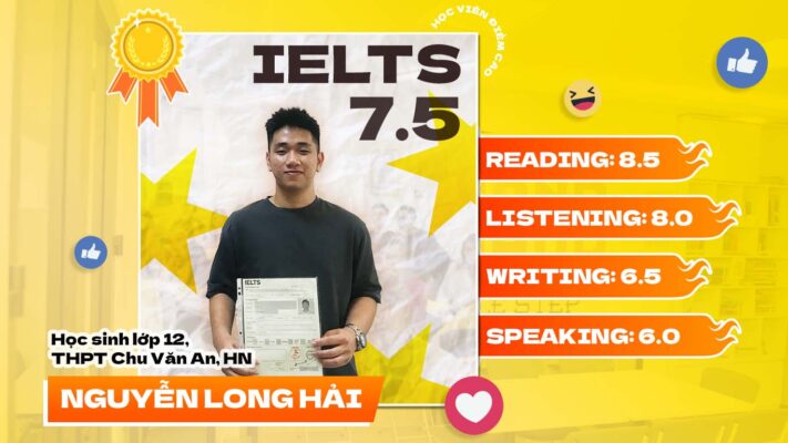Long Hải – Học ban tự nhiên có cần bằng IELTS 7.5 hay không?