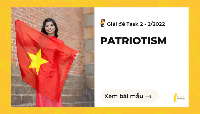 Essay Sample IELTS Writing Task 2 patriotism | Topic: Patriotism