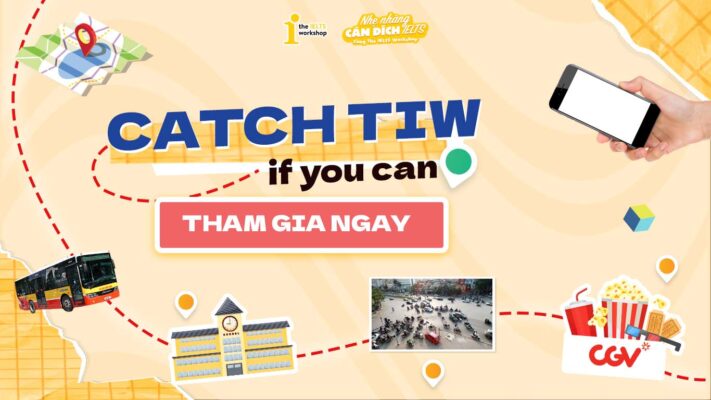 Bùng nổ mùa hè này cùng CATCH TIW IF YOU CAN