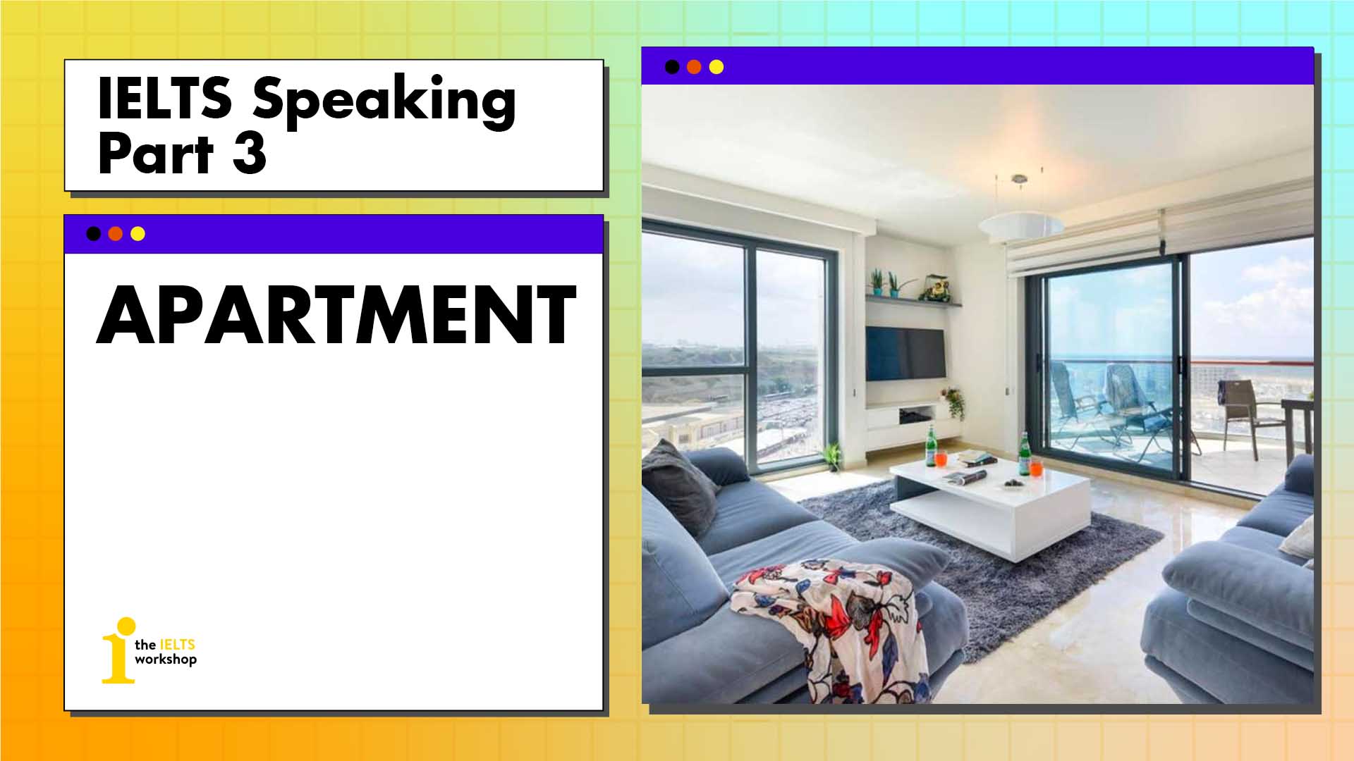 ielts speaking part 3 apartment
