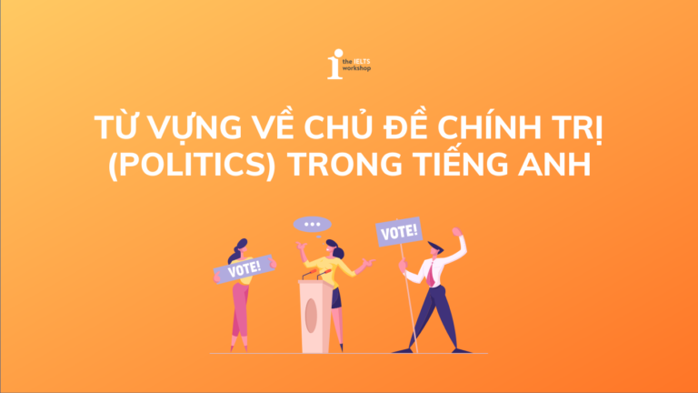 từ vựng chủ đề chính phủ chính trị