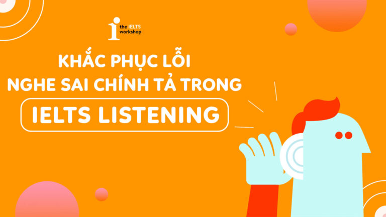 sai chính tả trong ielts listening