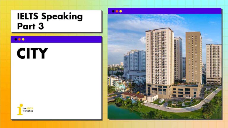 ielts speaking part 3 city