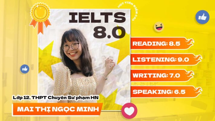 Mai Thị Ngọc Minh – Cô nàng đạt 8.0 IELTS khi “Chọn mặt gửi vàng” tại TIW