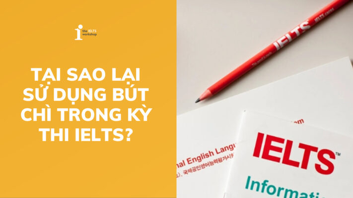 Bút chì IELTS – Cây bút “đắt nhất” trên thị trường?
